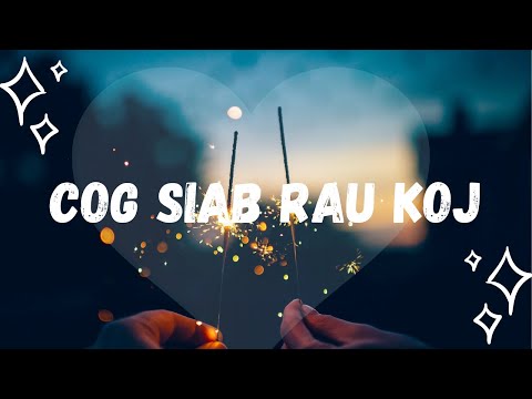 Hmong Song | Cog Siab Rau Koj with Lyrics