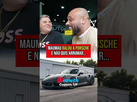 Maumau ralou a Porsche e não quis arrumar… | Renato Cariani