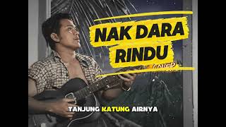 Download lagu Nak Dara Rindu - Cover P Ramlee mp3
