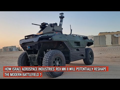 IAI unveiled #RexMKII Unmanned Ground Vehicle powered by AI!