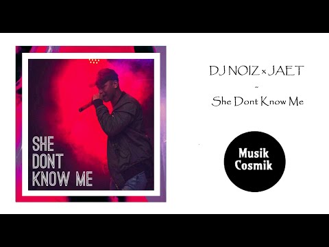 JAE.T - She Dont Know Me (Prod.DjNoiz) [RnBass]
