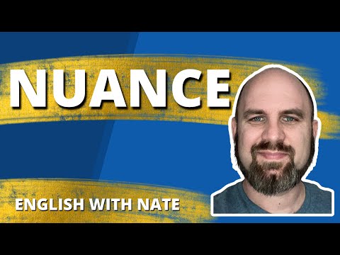 Define Nuance and Pronounce Nuance (Learn English With Nate)