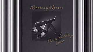 Britney Spears - Acoustic Session (The Intimate Show Studio Version)