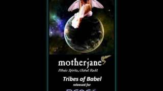 The Tribes of Babel - Motherjane