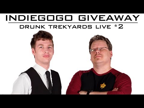 Saturday Drinking Fun and Indiegogo Perk Giveaways! - Drunk Trekyards Live*2