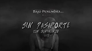 Download lagu Pinche Mara - EL MARA, Sonik 420 - Sin Pasaporte (Visualizer) mp3