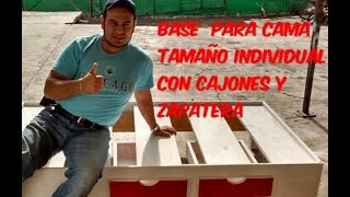 BASE PARA CAMA TAMAÑO INDIVIDUAL CON CAJONES Y ZAPATERA