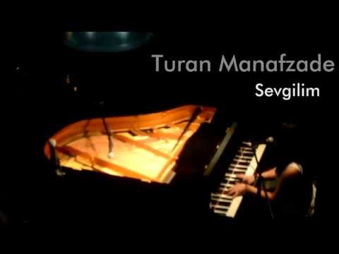 Turan Manafzade - ''Sevgilim'' Live @Nardis Jazz Club