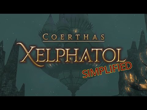 FFXIV Simplified - Xelphatol (Patch 6.3 Updated)