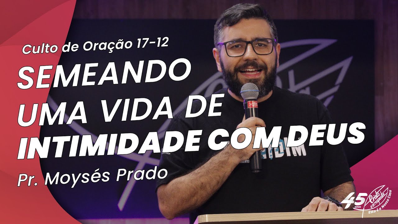 CULTO DE ORAÇÃO (17/12)  AO VIVO