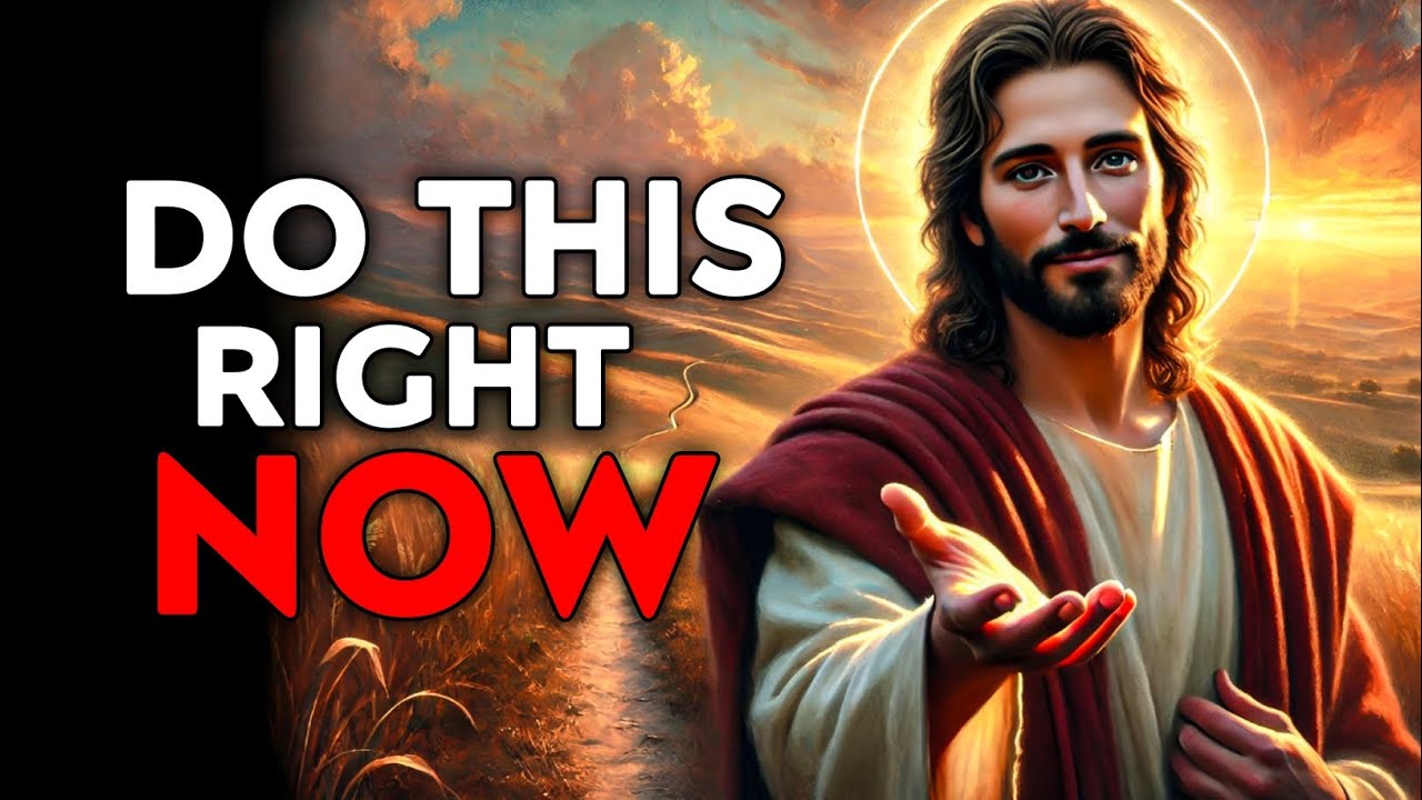 God Says : Do This RIGHT NOW  | God Message Today | God Helps | God's Message Now