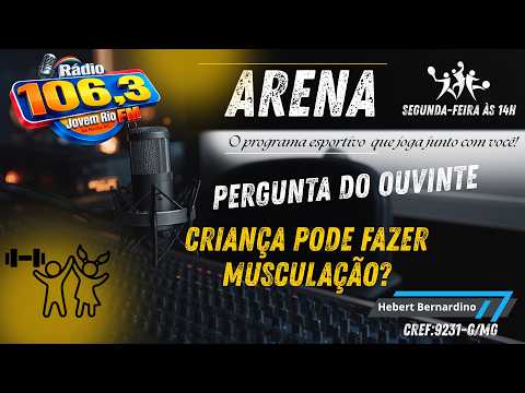 Pergunta na rário Jovem Rio 106,3 de Rio pomba Minas Gerais - Criança pode fazer musculação?