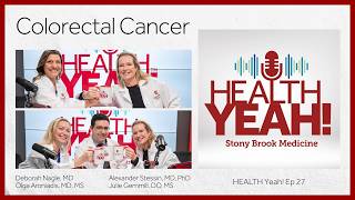 HEALTH Yeah! Ep27: Screening and Treatment Options for Colorectal Cancer