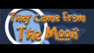 lets play They Came From The Moon