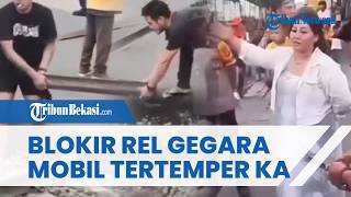 Viral! Warga Blokir Rel KA Tak Terima Mobil Tertemper Kereta, Ancam Demo Jika KAI Tak Ganti Rugi