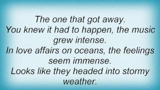 Al Stewart - The One That Got Away Lyrics