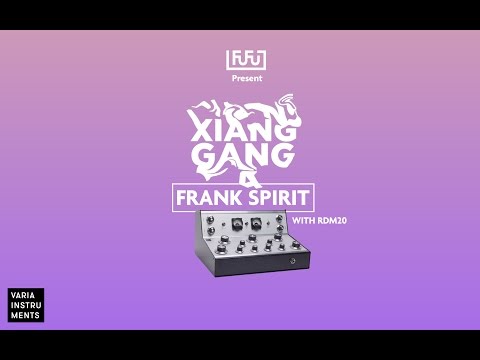 Xiāng Gǎng - Episode 5 : Frank Spirit (Varia Instruments, Switzerland)