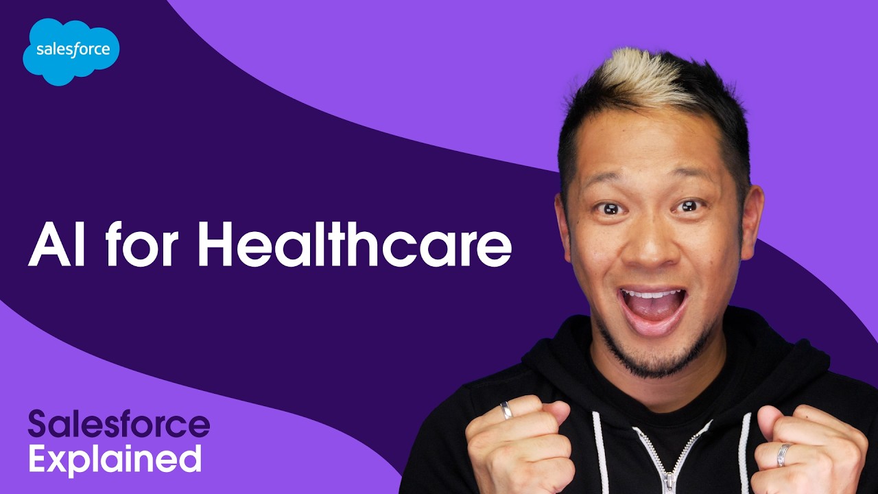 How to Use AI and Health Cloud to Improve Patient Care | Salesforce Explained