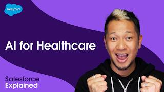 How to Use AI and Health Cloud to Improve Patient Care | Salesforce Explained