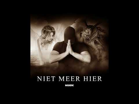 Manink - Niet meer hier ( Prod. Haze Bane )