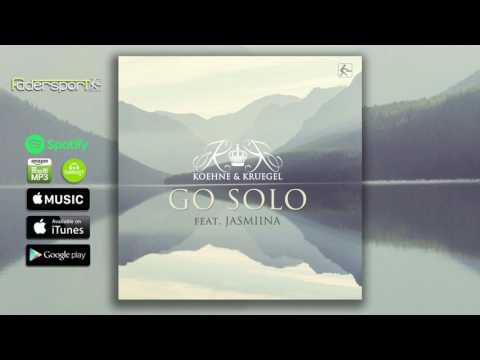 KOEHNE & KRUEGEL feat. Jasmiina - Go Solo (Radio Mix)
