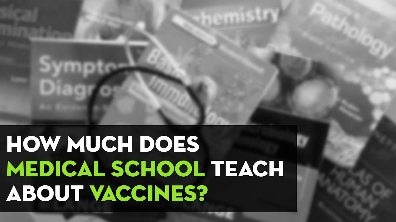 How Much Does Medical School Teach About Vaccines? | Forrest Maready