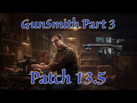 FAST Gunsmith part 3 | Patch 13.5