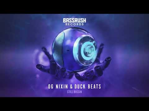 OG Nixin, Duck Beats - Still Bussin | The Prophecy: Volume 6 | Bassrush Records