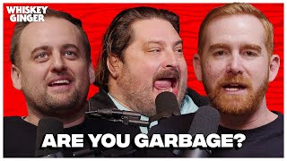 Are You Garbage? w/ H. Foley & Kevin Ryan | Whiskey Ginger 223
