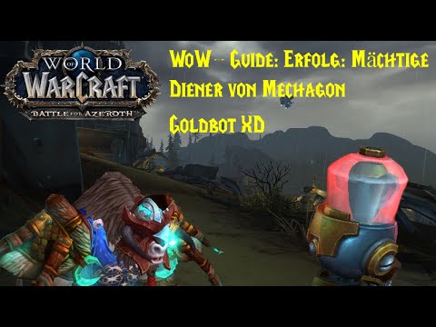 WoW-Guide: Erfolg: Mächtige Diener von Mechagon - Goldbot XD