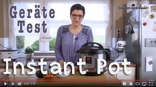 Gerätetest: Der Instant Pot - Slowcooker und Schnellkochtopf