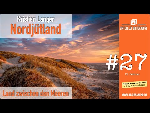 Bilderabend #27 - Nordjütland 'Land zwischen den Meeren' - Kristian Langer