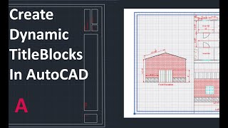 How To Create Dynamic Titleblocks In AutoCAD!
