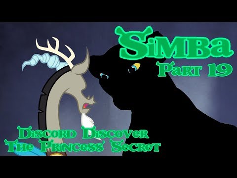 "Simba" (Shrek) Part 19 - Discord Discovers The Princess' Secret