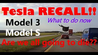 TESLA RECALL - Model 3 and Model S