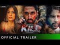 Kill Movie Trailer Lakshya | Kill Trailer Lakshya |Kill movie trailer |Kill official trailer Lakshya