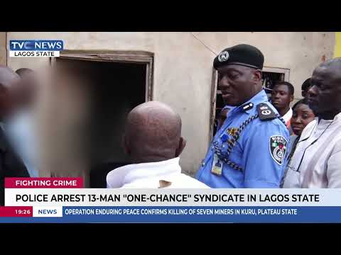 Police Arrest 13-Man "One-Chance" Syndicate In Lagos State