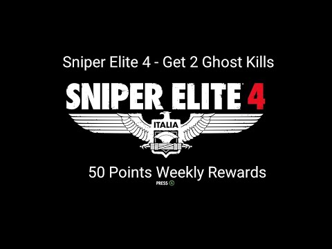 Sniper Elite 4 - Get 2 Ghost Kills Weekly Xbox Game Pass Guide