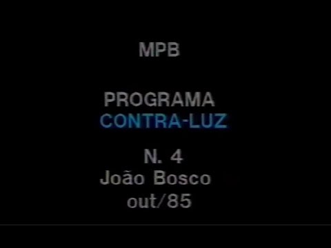 Joao Bosco - Contra Luz - Part. Nico Assumpção e Raphael Rabello