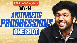 Class 10th Arithmetic Progressions One Shot 🔥 | Class 10 Maths Chapter 5 | #14Days14Chapters