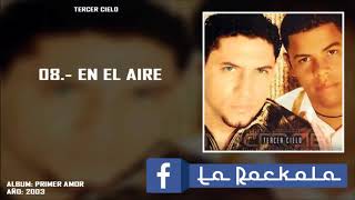 08.- Tercer Cielo l En El Aire (2003)