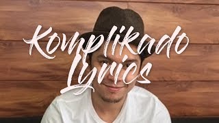 Carlo Aquino – Komplikado Lyrics