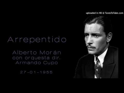 Today's Tango Is... Arrepentido - Alberto Morán 27-01-1955