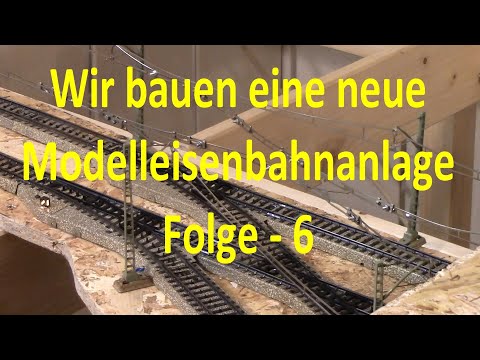 Wir bauen unsere Modelleisenbahn - Teil 6 - Oberleitung