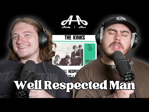 A Well Respected Man - The Kinks | Andy & Alex FIRST TIME REACTION!