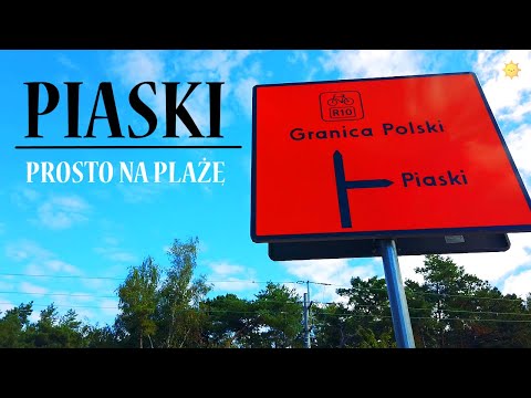 Jak dojechać na plażę w Piaskach? Gdzie zaparkować samochód?
