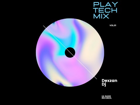 Play Tech Mix - Dexzan