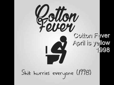 Cotton Fever - April is yellow (1998)
