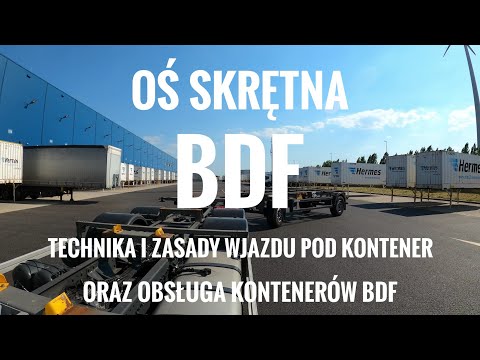 Oś Skrętna kontenery BDF w praktyce.