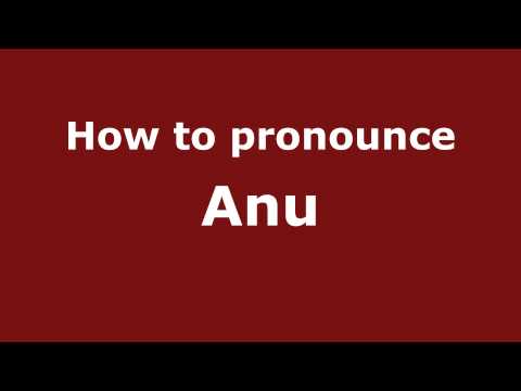 How to pronounce Anu
